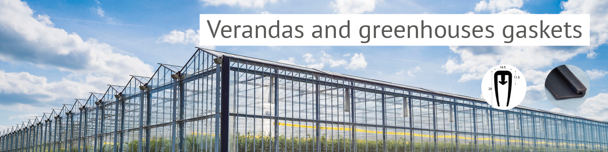 Verandas & greenhouses gaskets